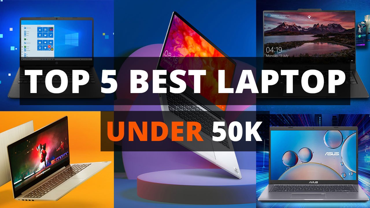 Top 5 Best Laptops Under 50000 - Best Budget Laptops For Students